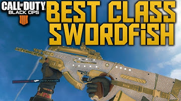Best Swordfish Class Setup! (Black Ops 4) (After Update 1.07)