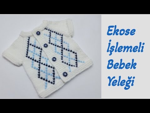 Ekose İşlemeli Yelek Yapımı -Yeni Doğan Bebek Yeleği