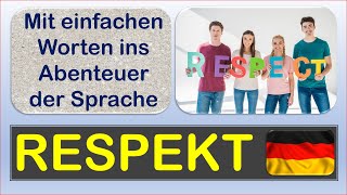 🧒RESPEKT (6)🧒Ich lerne Deutsch. Mit einfachen Worten und Sätzen ins Abenteuer Sprache.