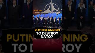 Putin Planning to Destroy NATO | Vantage on Firstpost