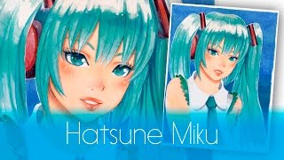 Hatsune Miku Time Lapse: Watercolors, Copic Markers, Color Pencils and White Paint.