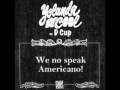 we no speak americano