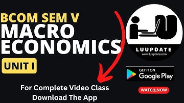 Macro Economics|BCOM SEM V|UNIT| I COMPLETE CONCEPT VIDEO #lucknowuniversity