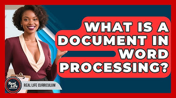 What Is A Document In Word Processing? - Real Life Curriculum