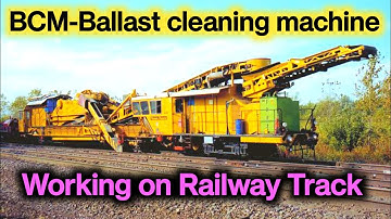 BCM Machine Working,Ballast Cleaning Machine of Indian Railway