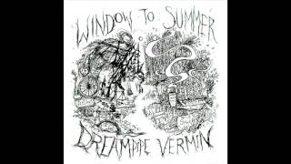 Video thumbnail of "Dreampipe Vermin - Window to Summer"