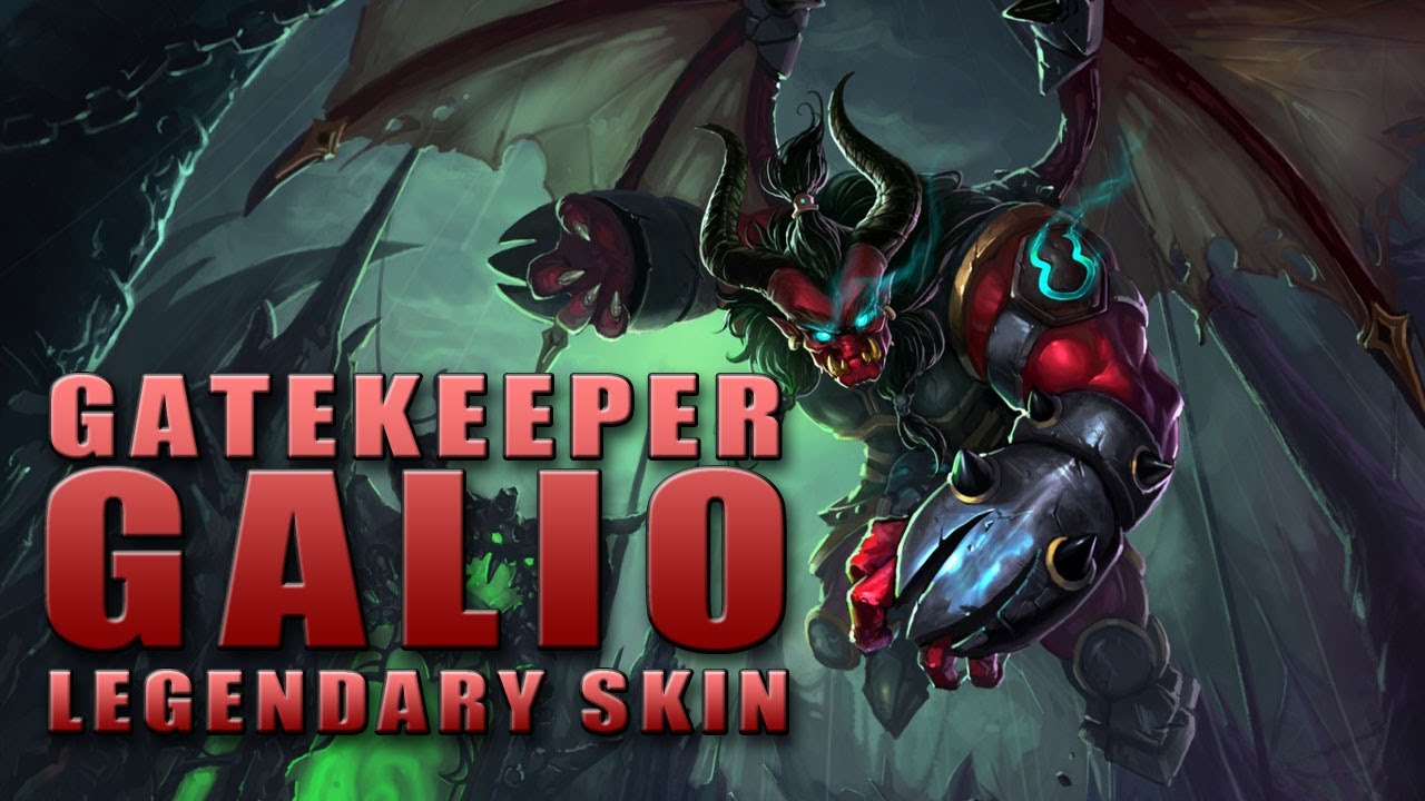 Gatekeeper Galio Legendary Skin Youtube
