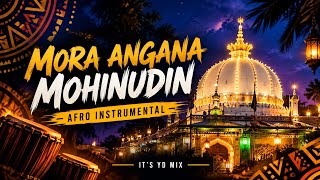 Mora Angana Moinuddin Instrumental Song –  Afro Remix | IT’S YD MIX - Yash 