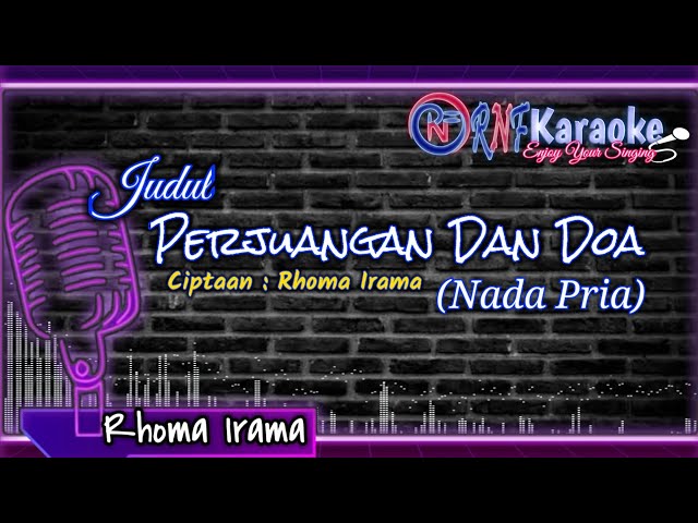 PERJUANGAN DAN DOA - RHOMA IRAMA KARAOKE (NADA PRIA) | RNF KARAOKE class=