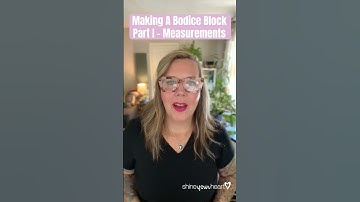 Making A Bodice Block Part I - Measurements #learntosew #bodiceblock #sewing