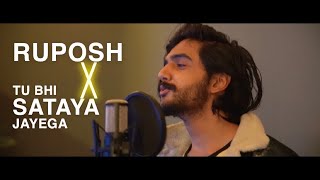 Ruposh ❌ Tu Bhi Sataya Jayega - Sid Rajput | Cover