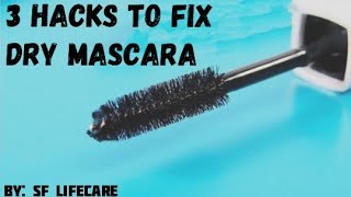 3 Hacks To Fix Dry Mascara || Fix Dried Mascara Tutorial