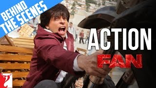 Behind The Scenes Action | Fan | Shah Rukh Khan