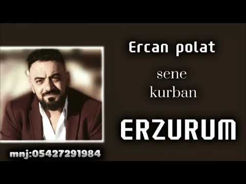 Ercan polat sene kurban erzurum