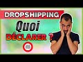 Dropshipping  quand dclarer largent gagn 