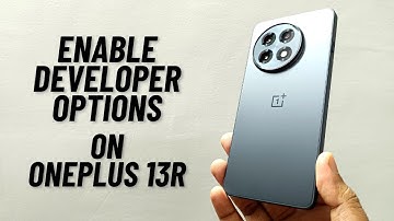 How to Enable Developer Options on OnePlus 13R