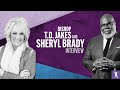 Don't Miss The Moment - Bishop T.D. Jakes and Pastor Sheryl Brady