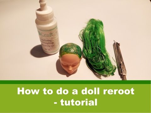 How to do a doll reroot - tutorial