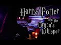 Harry potter  hedwigs theme on pipe organ  esther assuied