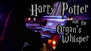 Harry Potter - Hedwigs Theme on Pipe Organ - Esther Assuied