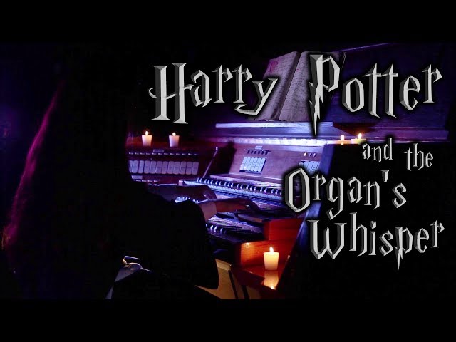 Harry Potter - Hedwig's Theme on Pipe Organ - Esther Assuied class=