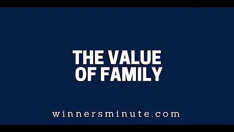 The Value of Family | The Winner's Minute With Mac Hammond