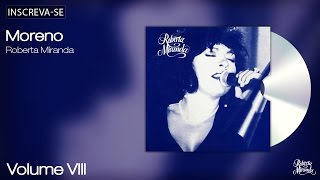 Roberta Miranda - Moreno - Volume 8 - [Áudio Oficial] chords