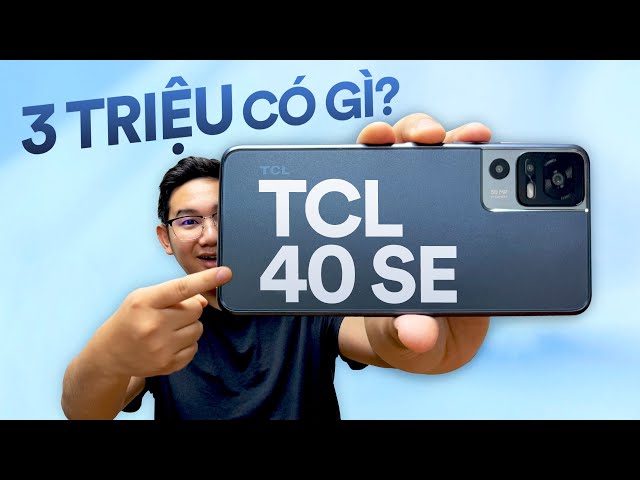 Sau tivi, TCL bán smartphone giá 3 triệu tại Việt Nam: TCL 40 SE