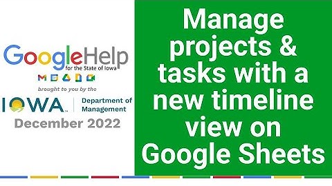 Manage projects & tasks with a new timeline view on Google Sheets