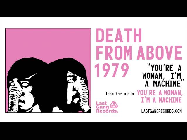 HMV渋谷】DEATH FROM ABOVE 1979/YOU'RE A WOMAN, I'M A MACHINE(ACHE018) 