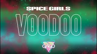 Spice Girls - VOODOO (GAGO REMIX)