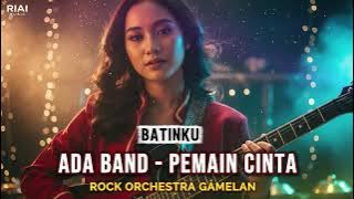Pemain Cinta – Ada Band (Gamelan Rock Version) ⚡🌙 | RIAI MUSIC