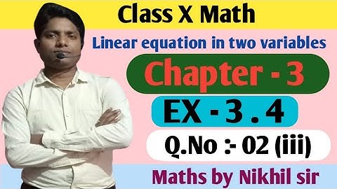 CLASS X MATHS||Chapter 3.4|| Q.2(iii)  ||Linear equation two variables||(Part 32) || New NCERT||