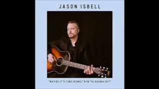 Download lagu Jason Isbell - Maybe It's Time