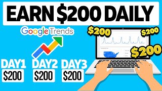 Make $200 Per Day Using Google Trends! *FREE METHOD* | Make Money Online with Google screenshot 1