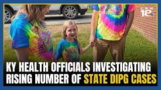 KY state lawmakers call on health officials to investigate rising DIPG cases