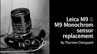 'A real Leica M9 user never complains'  Sensor & camera replacement program Thorsten von Overgaard