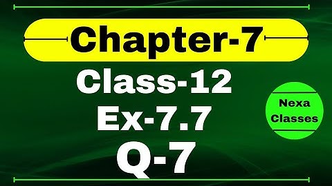 Class 12 Ex 7.7 Q7 Math | Chapter7 Class12 Math | Integration | Ex 7.7 Q7 Class 12 Math