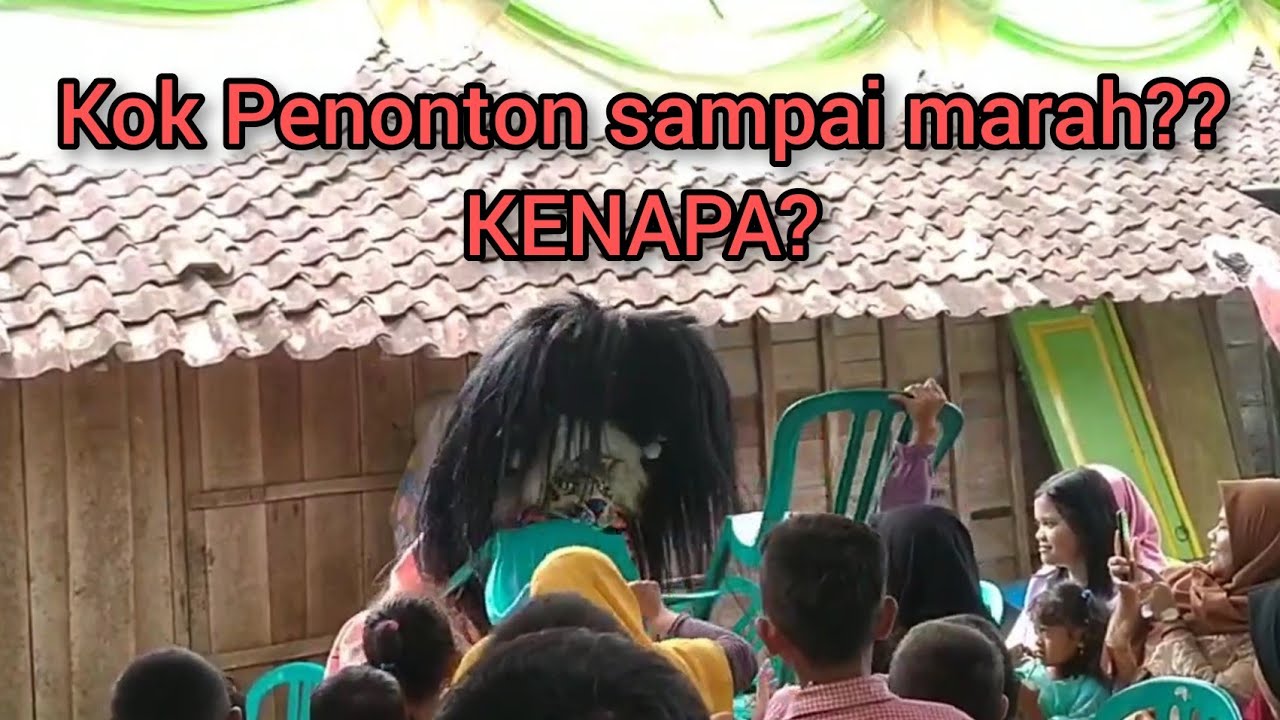 RAMPAK BARONG KREASI - SINGO RONGGO PUTRO - BARONGANE DI GEPUKI KURSI PENONTON !!! KENAPA YA?