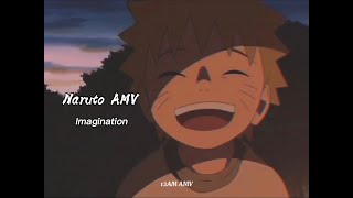 Imagination/ Naruto AMV