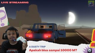 [ Live ] A Dusty Trip sampe magrib - Roblox