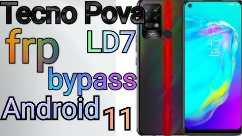 Tecno Pova LD7 frp bypass