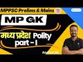 Mp polity  part  i  polity  mppsc prelims  mains  anshul sir