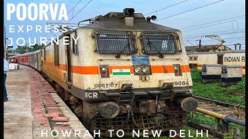 Poorva Express a complete journey from Howrah to New Delhi via Gaya in Sleeper RAC