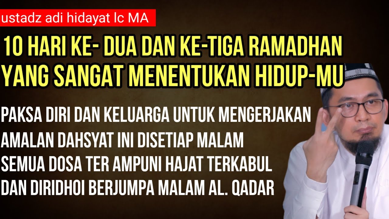 AMALAN DAHSYAT DI 10 MALAM KE DUA DAN KE TIGA BULAN RAMADHAN, BERUNTUNG ORANG YANG MENGERJAKAN INI