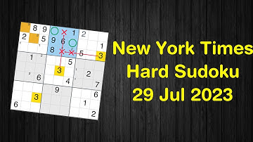 New York Times Hard Level Sudoku 29 Jul 2023 - Sudoku From Zero To Hero
