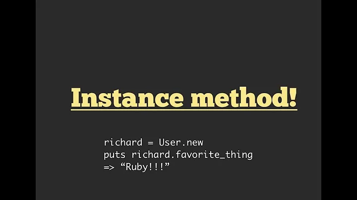 Ruby Class & Instance Methods