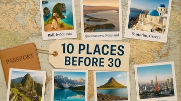10 Bucket List Destinations to Visit Before You Turn 30 | Adventure Travel Inspiration