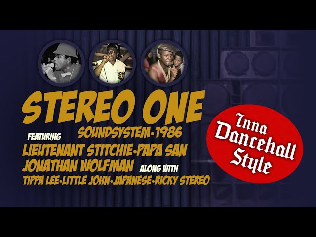 Stereo One Sound | 1986 - [Wolfman / Stitchie / Papa San  and