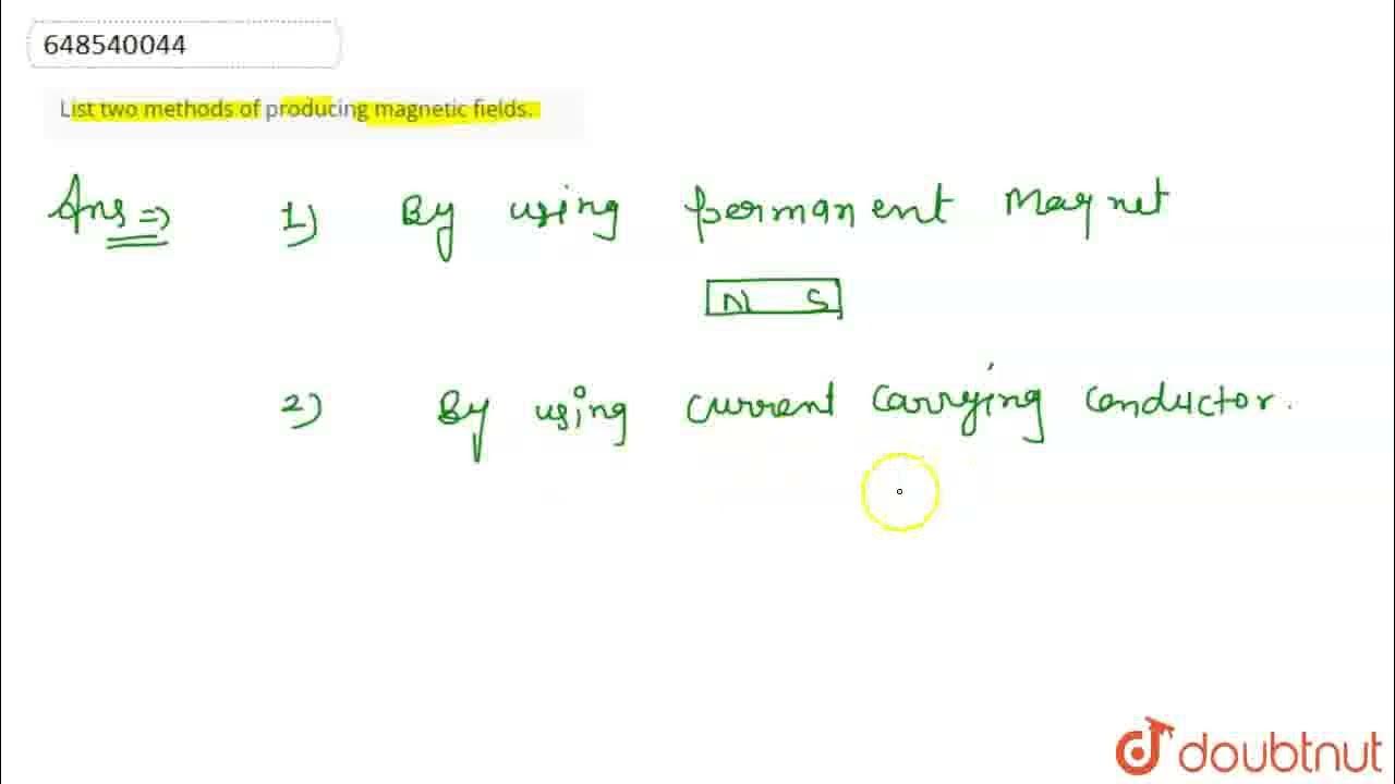list-two-methods-of-producing-magnetic-fields-class-10-magnetic
